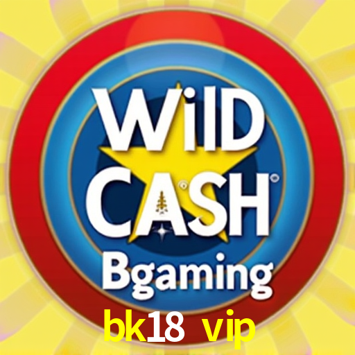 Welcome Bonus bk18 vip